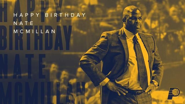  主教练|步行者官方推特祝球队主教练内特-麦克米兰56岁生日快乐